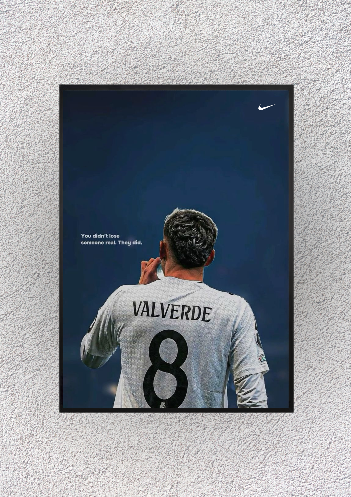 Valverde You didn't lose someone real.they did Wall Vision - Magnora